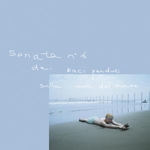 sonata n°6 dei baci perduti sulla riva del mare