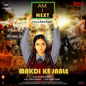 Makdi Ke Jaale (From "Am I Next")
