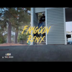Famgoon (Remix)