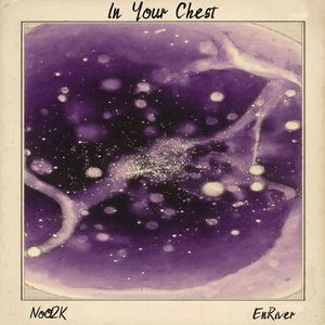 In Your Chest