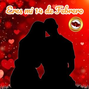 Eres mi 14 de Febrero