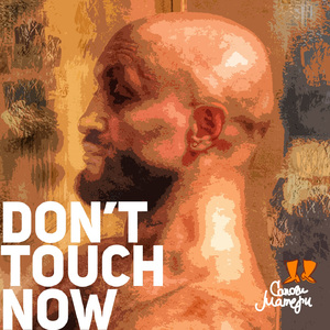 Don't Touch Now