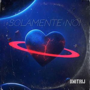 Solamente noi