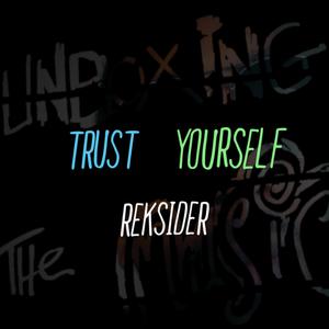 Trust Yourself