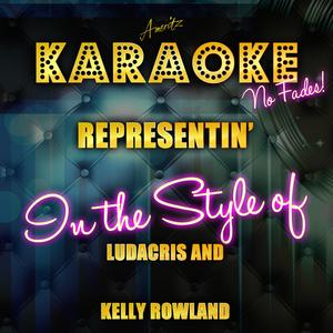 Representin' (In the Style of Ludacris & Kelly Rowland) [Karaoke Version]