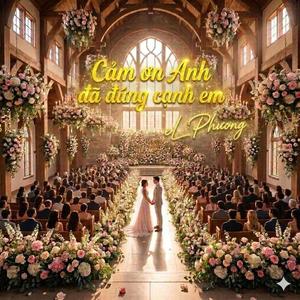 Cảm ơn Anh đã đứng cạnh em