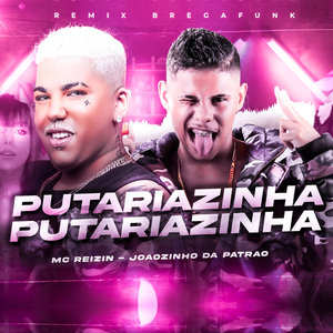 Putariazinha (Bregafunk Remix)