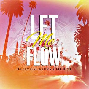Let Me Flow (feat. HiphopKarma & Lil Hitt)