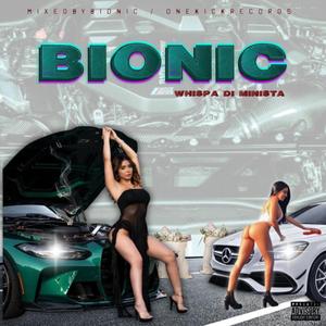 Bionic (feat. Whispa Di Minista)
