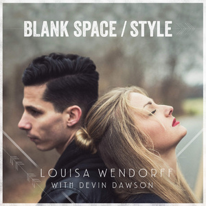Blank Space  Style (feat. Devin Dawson)