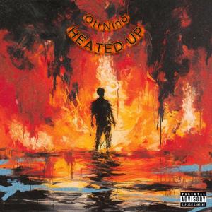HEATED UP