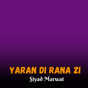 Yaran Di Rana Zi
