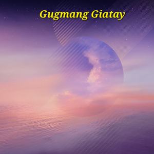 Gugmang Giatay