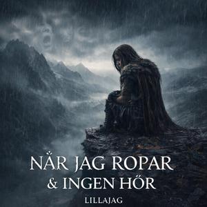 När Jag Ropar & Ingen Hör