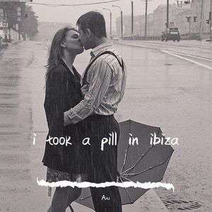 i took a pill in ibiza (slowed ver.Ⅰ)