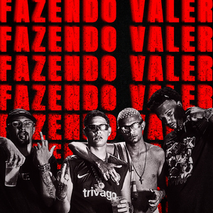 Fazendo Valer (feat. Big Dino)