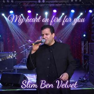 My Heart on Fire for you