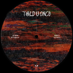 Nübel - Told U Once (Original Mix)