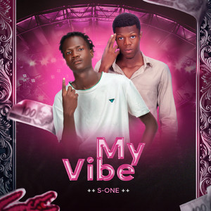 My Vibe (feat. T DACK, EUTRECH BN, MOULTTER G.S)