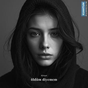 Öldüm Diyemem
