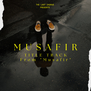 Musafir ("Musafir Original Motion Picture Soundtrack")
