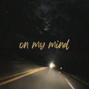On My Mind