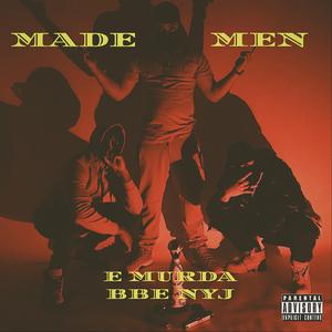 Made Men (feat. BBE NYJ)