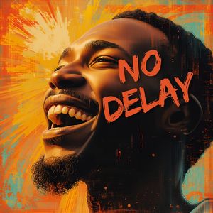 No Delay