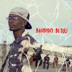 Bandido Bedju (feat. Anderson 47A)