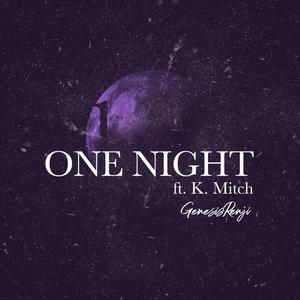One Night (feat. K Mitch)