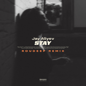 Stay (Roudeep Remix)