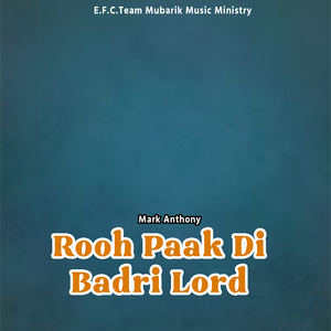 Rooh Paak Di Badri Lord