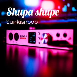 Shupa Shupe