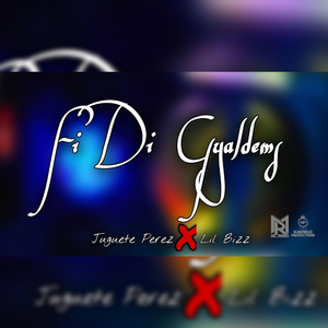 Fi Di Gyaldems (feat. Juguete Pérez & Lil Bizz) (RMX) (RMX)