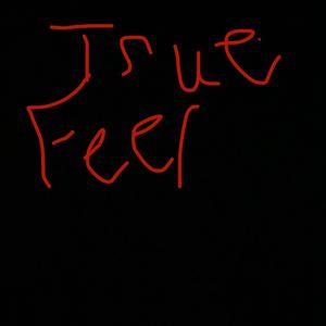 True Feelings