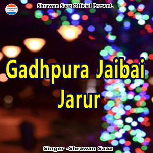 Gadhpura Jaibai Jarur