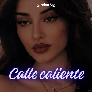 Calle caliente