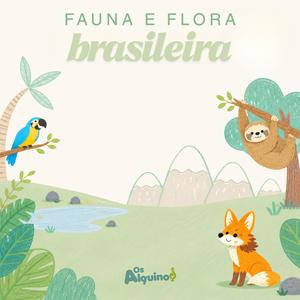 Fauna e Flora Brasileira