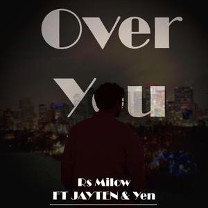 Over You (feat. JAYTEN & EM_T)