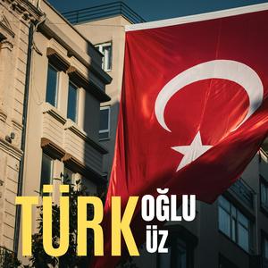 TÜRK OĞLU TÜRKÜZ