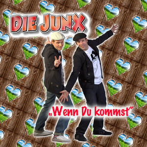 Wenn du kommst (Radio-Edit)