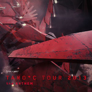 TANO*C TOUR 2013 the Anthem (aran Remix)