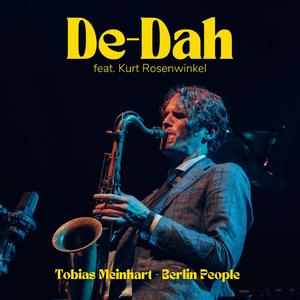 De-Dah (feat. Kurt Rosenwinkel, Ludwig Hornung, Tom Berkmann & Mathias Ruppnig)