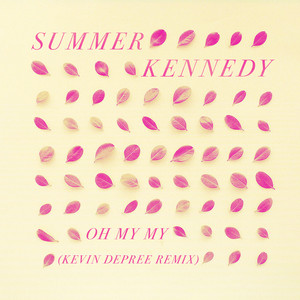 Oh My My (Kevin Depree Remix)