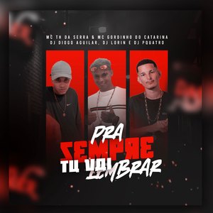 Pra Sempre Tu Vai Lembrar