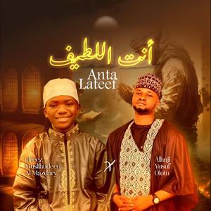 Anta Lateef (feat. Yusuf Olamide Olotu)