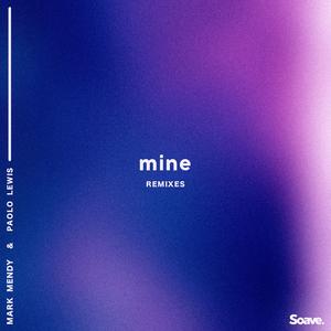 Mine (feat. Paolo Lewis) [Revelries Remix]