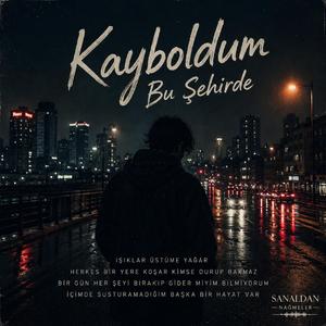 Kayboldum bu şehirde