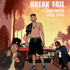 BRAKE FAIL (feat. Ansh Aditya)