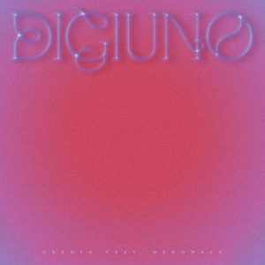 Digiuno (feat. menomale)
